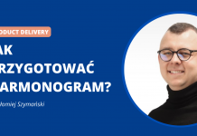 Jak przygotować harmonogram? Planowanie customizacji dla klienta.