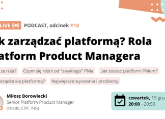 🎙️ PV#018: Jak zarządzać platformą? Rola Platform Product Managera | Miłosz Borowiecki, Platform PM